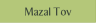Mazal Tov.